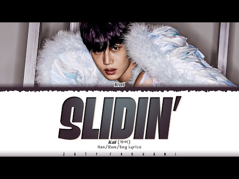 KAI (카이) - 'Slidin'' Lyrics [Color Coded_Han_Rom_Eng]