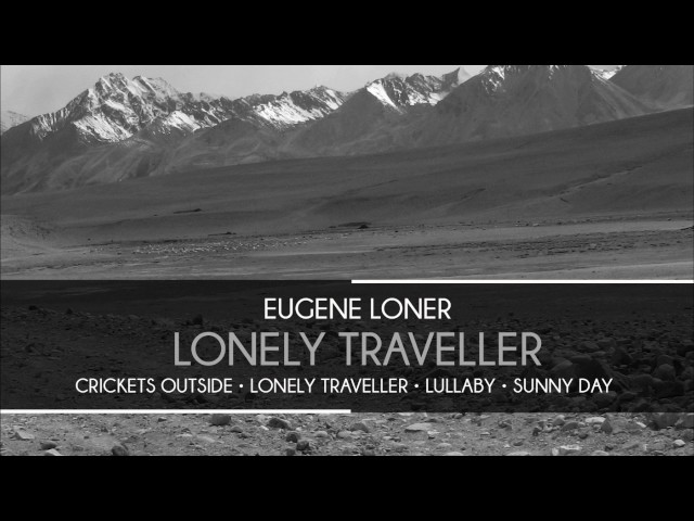 Eugene Loner - Lonely Traveller (Original Mix)