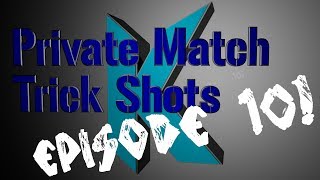 Private Match Trick Shots Episode 10! GHOSTS!