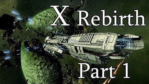X Rebirth Let
