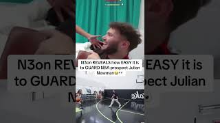 N3on reveals how EASY it is to guard Julian Newman😭👀 #nba #juliannewman #n3on