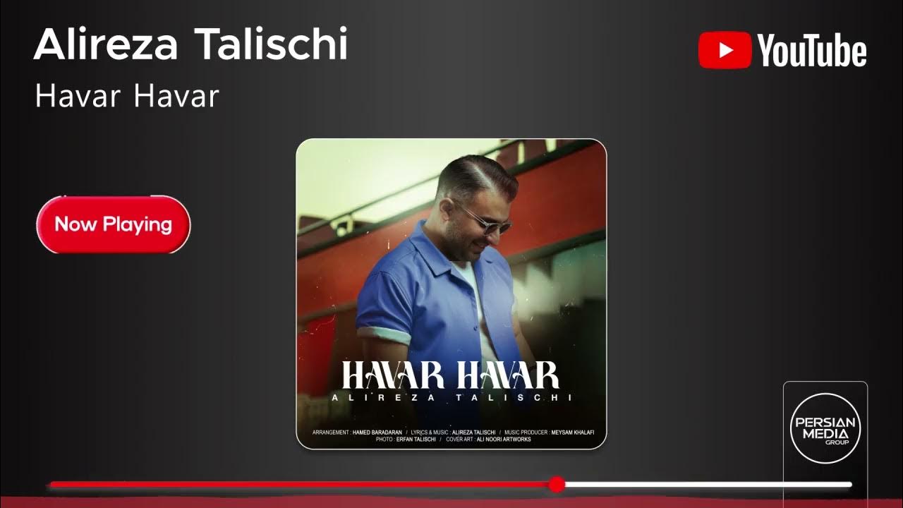 Alireza Talischi - Havar Havar ( علیرضا طلیسچی - هوار هوار ) Alireza Talischi - Havar Havar ( علیرضا طلیسچی - هوار هوار )