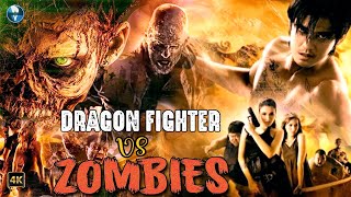 DRAGON FIGHTER VS ZOMBIES English Action Full Movie | Pisan, Dean | Hollywood Zombies HD Movie