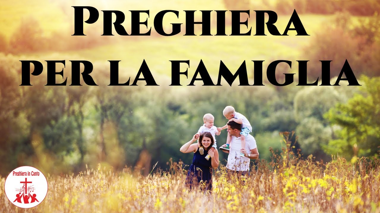 #Preghiera per la famiglia | Preghiera in Canto | #maranatha #