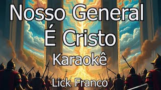 Nosso General é Cristo Karaoke Gospel