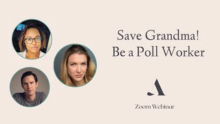 Save Grandma! Be a Poll Worker
