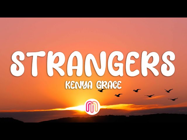 Kenya Grace - Strangers (Lyric Video) 