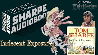 TOM SHARPE – “Indecent Exposure” | Audiobook Part 1 (48:00) with WolveMarine Visuals  