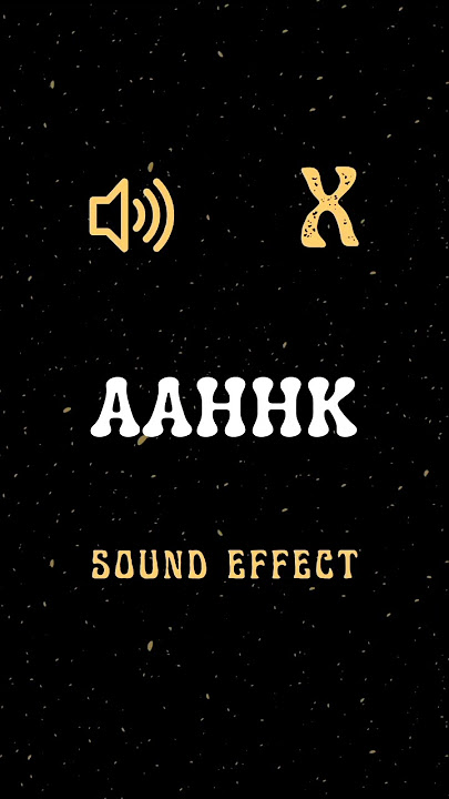 Aahhk Sound Effect #soundeffects #funny