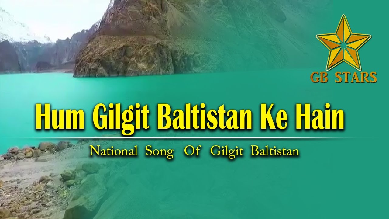 Hum Gilgit Baltistan Ke hain Gilgit Baltistan National Song  Salman Paras Songs