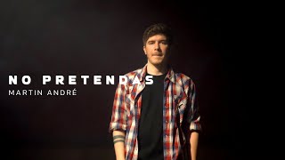 No Pretendas - Martin André, Dj Magic Flow, Alflow Official Video