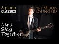 Lets Stay Together by Al Green | Cover by the Moon Loungers