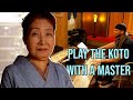 Learn how to play the Koto in Kyoto | Kiotto | 4k | 琴体験教室　京都　京町屋　きおっと