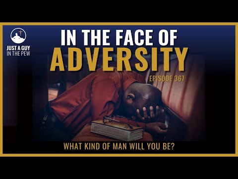 In the Face of Adversity