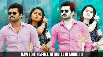 Raw Editing Full Tutorial Like Photoshop || Android || Rahul Creations