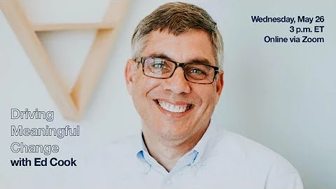 Driving Meaningful Change with Ed Cook