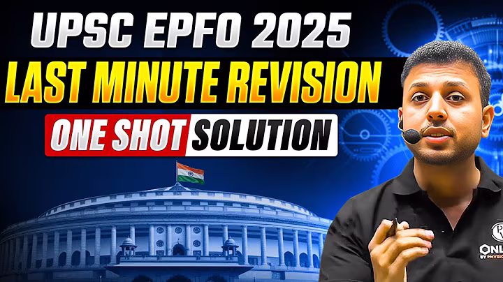 UPSC EPFO 2025 🔥| Last Minute One Shot Revision | PW OnlyIAS