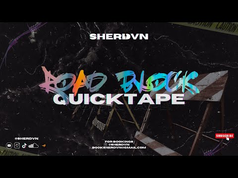 ROADBLOCK QUICKTAPE |🚧🔥| LATEST DANCEHALL MIXTAPE | [EXPLICIT MIXTAPE] | SHERDVN