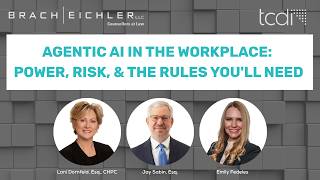 Agentic AI in the Workplace: Power, Risk, and the Rules You'll Need Webinar