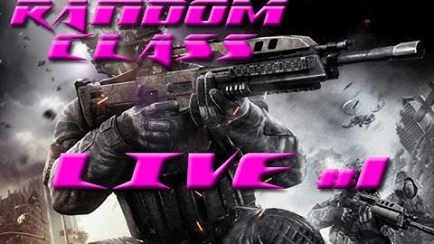 Black Ops 2 Random Class Live #1