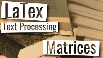 Latex Playlist - Matrices