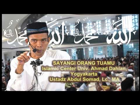 SAYANGI ORANG TUAMU | Islamic Center Univ. Ahmad Dahlan, Yogyakarta | Ustadz Abdul Somad, Lc., MA