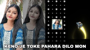 KENO JE TOKE PAHARA DILO MON 💗 LOVE SONG XML FILE BY SILENT NOPU 💗