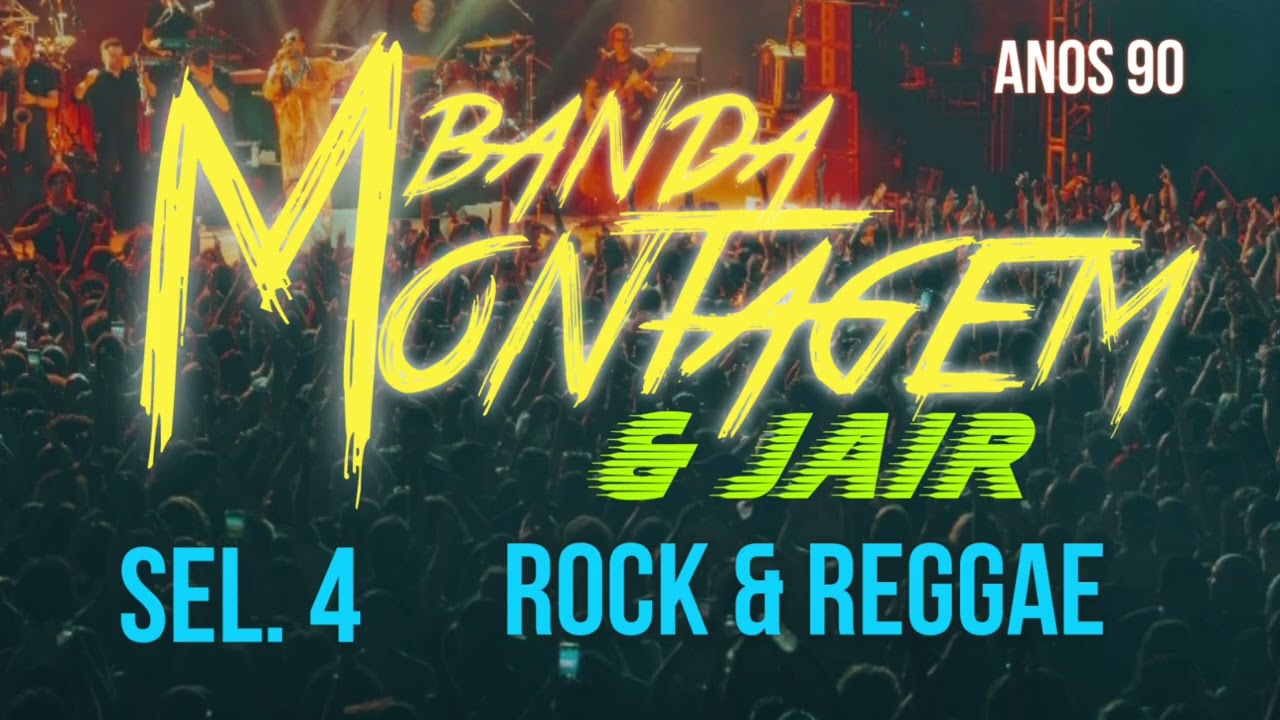 BANDA MONTAGEM- anos 90 rock & reggae ant.