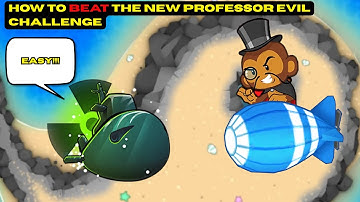 How to Easily Beat the NEW Professor Evil Challenge! BTD Battles