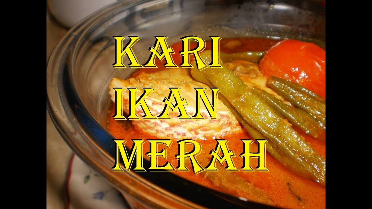 Resepi Kari Kepala Ikan Merah (Gulai Ikan Merah) - YouTube