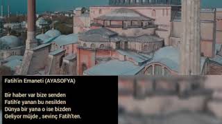 FATİHİN EMANETİ (AYASOFYA) #Ayasofya   #Ayasofyaşiiri #AYASOFYANINÖZGÜRLÜĞÜ