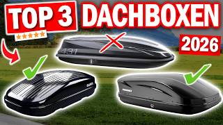 TOP 3 DACHBOXEN im Vergleich | Welche Dachbox ist 2026 die Beste für Ihr Geld?