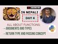 Function Argument | Return Type | Passing Concept in Python | Day 4 | Beginners Series Level 2