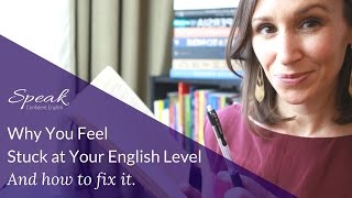 Feeling stuck in English Here's how to fix it.