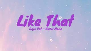 Like That - Doja Cat, Gucci Mane(Lyrics)