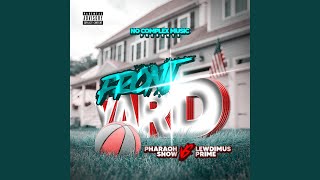 Front Yard Feat. Lewdimus Prime