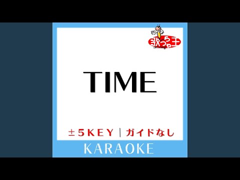 TIME -1Key (原曲歌手:B'z)