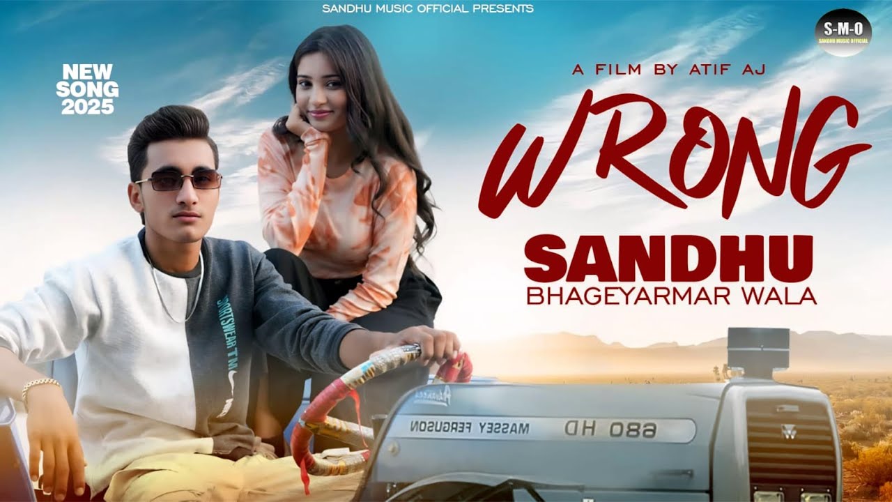 Wrong 2025 – Official Music Video | Sandhu Bhaghyarmar Wala