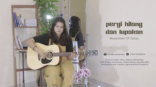 Download lagu Pergi Hilang Dan Lupakan - Remember of Today (Cover) Amelia Simamora