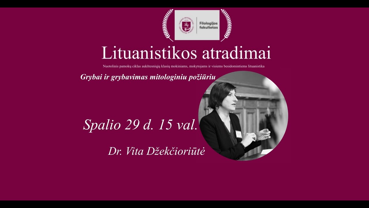 Lituanistikos atradimai: dr. Vitos Džekčioriūtės paskaita