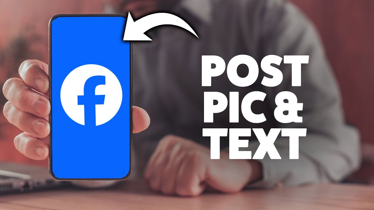 How To Post A Picture With Text On Facebook 2026 (iPhone & Android ...