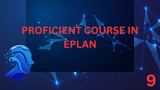 PROFICIENT COURSE IN  EPLAN- WORKING WITH INTERRUPTION AND CONNECTION POINTS