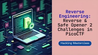 Tutorial PicoCTF 2025 (181): Reverse Engineering: Reverse, Safe Opener 2