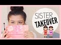 Sister Takeover: MAKEUP EDITION