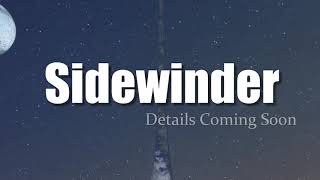 Sidewinder Teaser