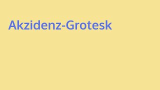 Learn about akzidenz-grotesk | what is akzidenz-grotesk font