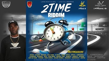 Thumbnail of 2 Time Riddim Mix Full | Khago, D' Angel, Kiprich. Mr. Easy, Turbulence | DJ Treasure