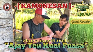 PUASA || Sketsa Komedi Sunda Kamonesan Eps.43 #sketsakomedi #ramadhan2025