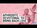 🕯️🙏💖 Aphrodite Prayer: Wiccan Goddess of Love & Beauty Chant