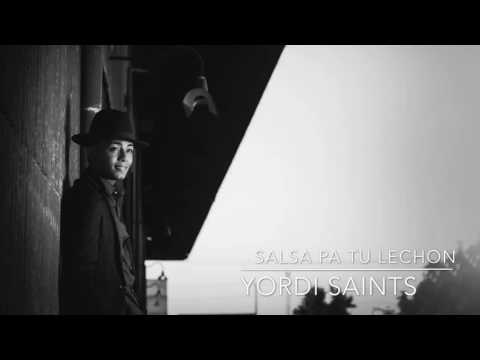 Yordi Saints - Salsa Pa Tu Lechon (2016)